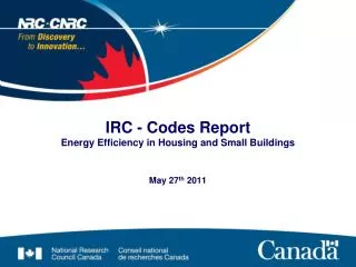 IRC - Codes Report Energy Efficiency in Housing and Small Buildings