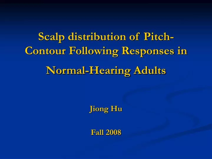 scalp distribution of pitch contour following responses in normal hearing adults