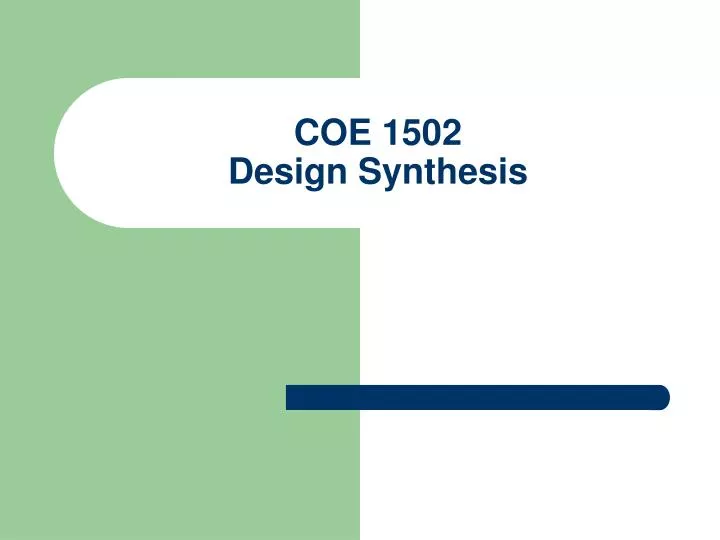 coe 1502 design synthesis