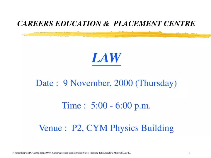 law date 9 november 2000 thursday time 5 00 6 00 p m venue p2 cym physics building