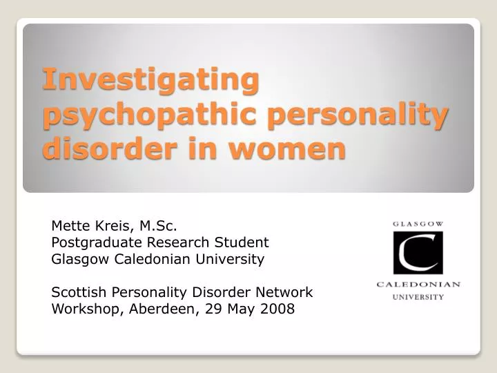 investigating psychopathic personality disorder in women