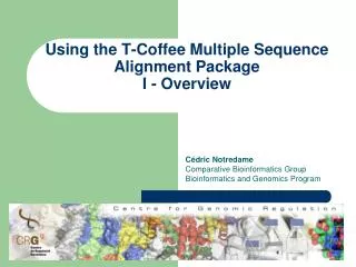 Using the T-Coffee Multiple Sequence Alignment Package I - Overview