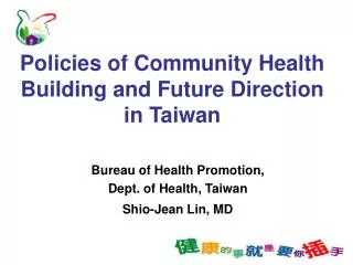 Policies of Community Health Building and Future Direction in Taiwan