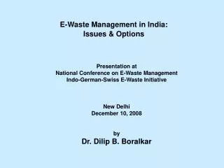 E-Waste Management in India: Issues &amp; Options