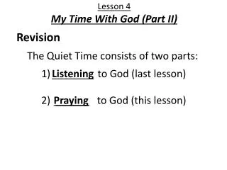 1) _______ to God (last lesson)
