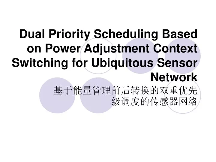 dual priority scheduling based on power adjustment context switching for ubiquitous sensor network