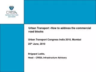 Urban Transport -How to address the commercial road blocks