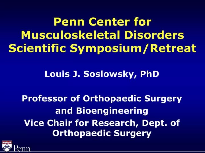 penn center for musculoskeletal disorders scientific symposium retreat