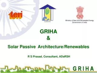 GRIHA &amp; Solar Passive Architecture/Renewables