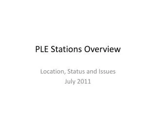 PLE Stations Overview