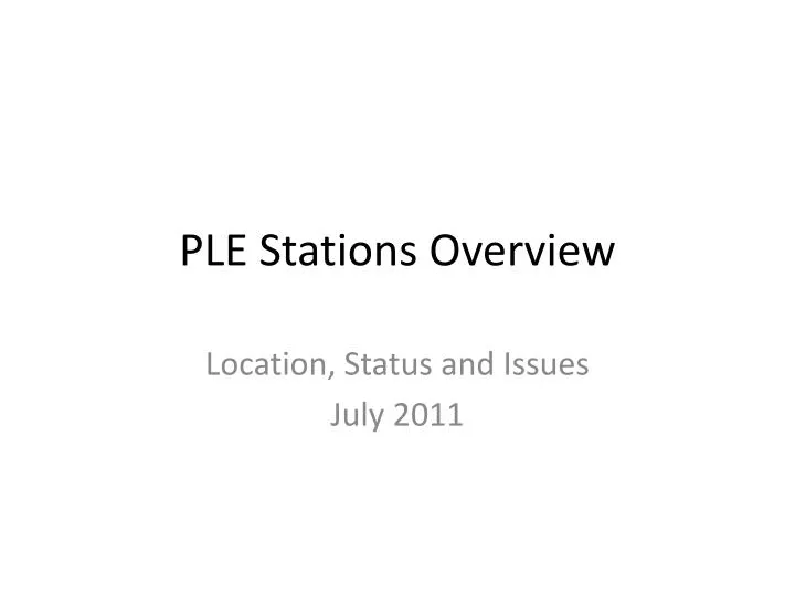 ple stations overview