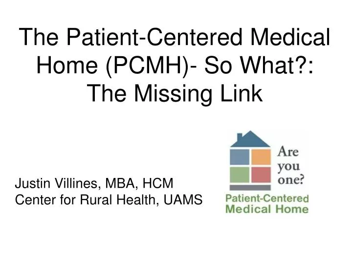 the patient centered medical home pcmh so what the missing link