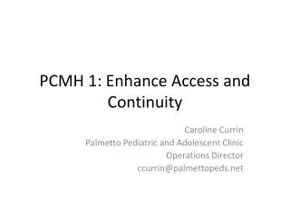 PCMH 1: Enhance Access and Continuity