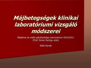 m jbetegs gek klinikai laborat riumi vizsg l m dszerei