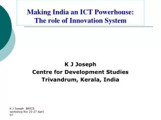Making India an ICT Powerhouse: The role of Innovation System