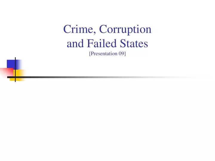 crime corruption and failed states presentation 09