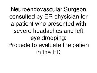 Scene A: Patient Evaluation