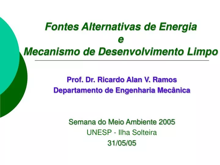 fontes alternativas de energia e mecanismo de desenvolvimento limpo