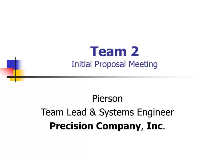 team 2 initial proposal meeting