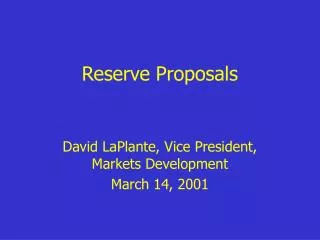 Reserve Proposals