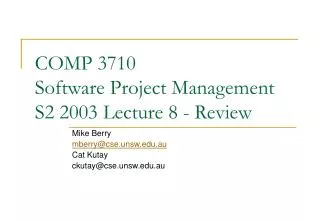 COMP 3710 Software Project Management S2 2003 Lecture 8 - Review