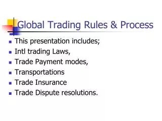 Global Trading Rules &amp; Process
