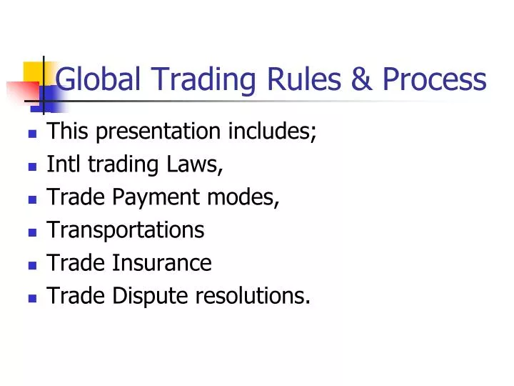 global trading rules process