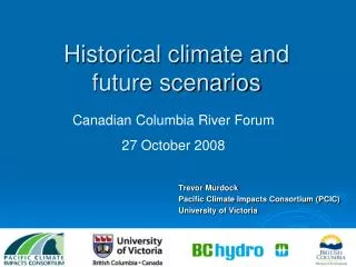 Historical climate and future scenarios
