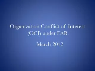 Organization Conflict of Interest (OCI) under FAR
