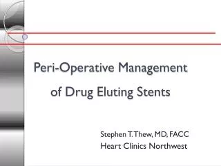 Peri-Operative Management of Drug Eluting Stents