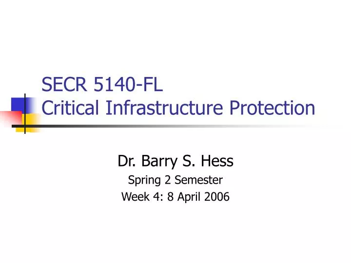 secr 5140 fl critical infrastructure protection
