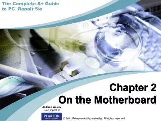 Chapter 2 On the Motherboard