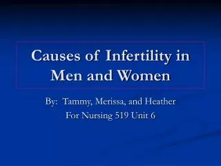 Causes of Infertility in Men and Women
