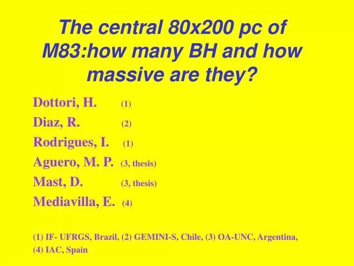 the central 80x200 pc of m83 how many bh and how massive are they