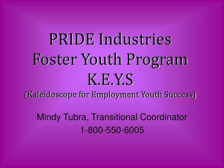 pride industries foster youth program k e y s kaleidoscope for employment youth success