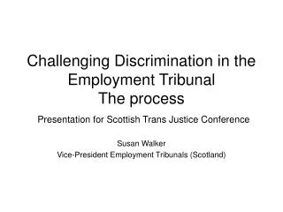 Susan Walker Vice-President Employment Tribunals (Scotland)