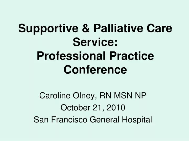 supportive palliative care service professional practice conference