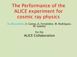 The Performance of the ALICE experiment for cosmic ray physics