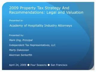 2009 Property Tax Strategy And Recommendations: Legal and Valuation