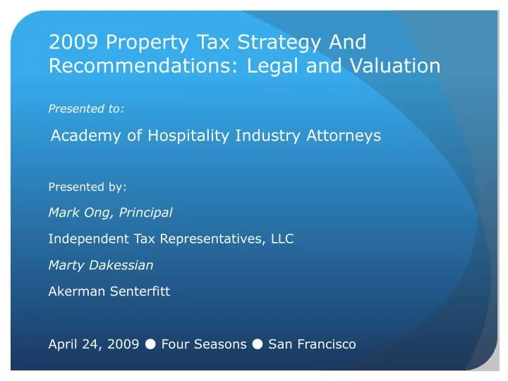 2009 property tax strategy and recommendations legal and valuation