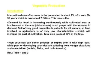 Vegetable Production Introduction :