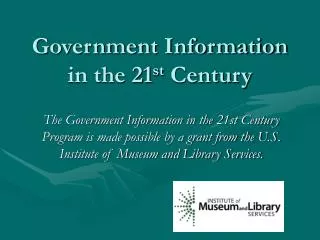 Government Information in the 21 st Century