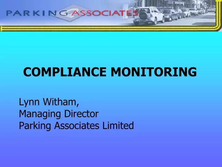 compliance monitoring lynn witham managing director parking associates limited