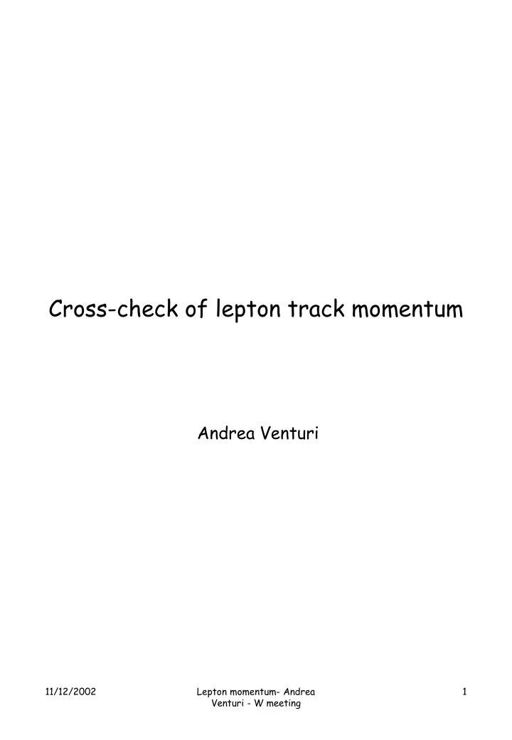 cross check of lepton track momentum