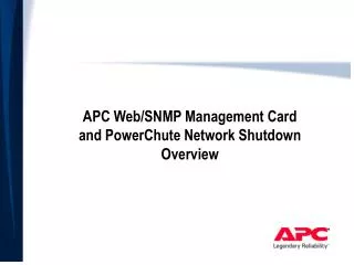 APC Web/SNMP Management Card and PowerChute Network Shutdown Overview