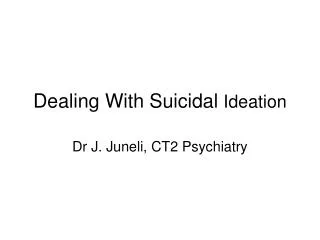 Dealing With Suicidal Ideation