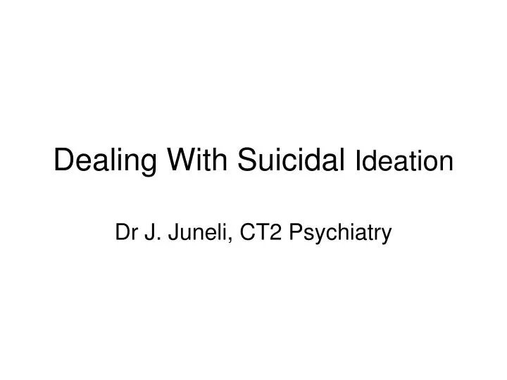 dealing with suicidal ideation