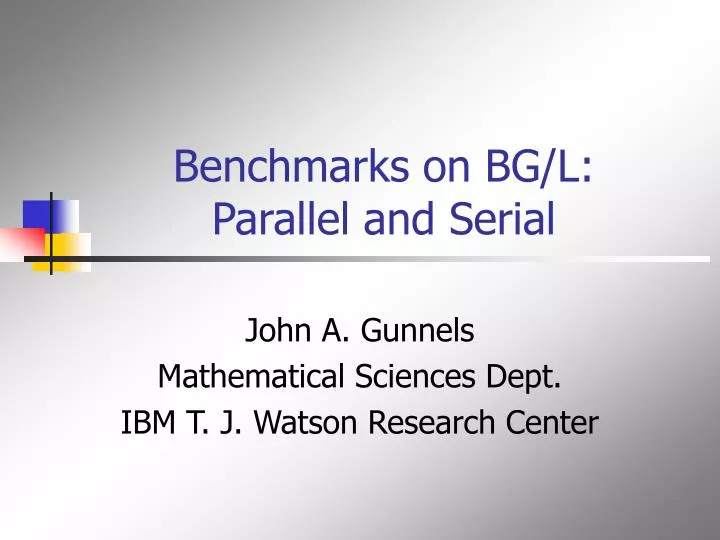 benchmarks on bg l parallel and serial