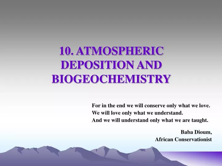 10 atmospheric deposition and biogeochemistry