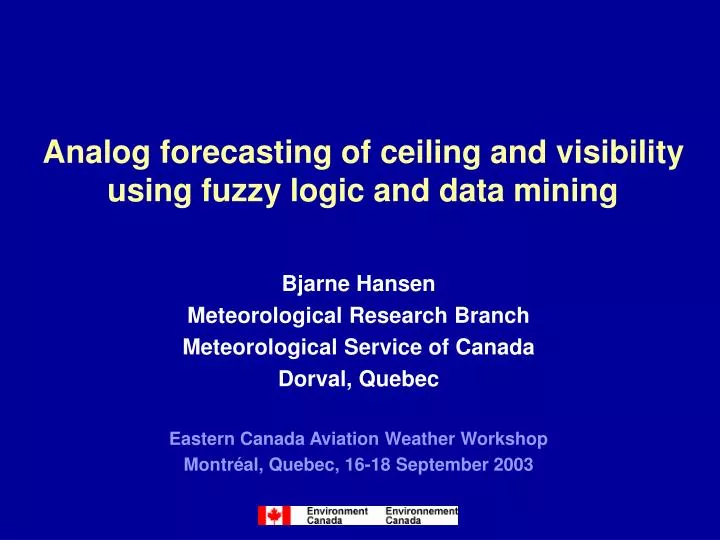 analog forecasting of ceiling and visibility using fuzzy logic and data mining